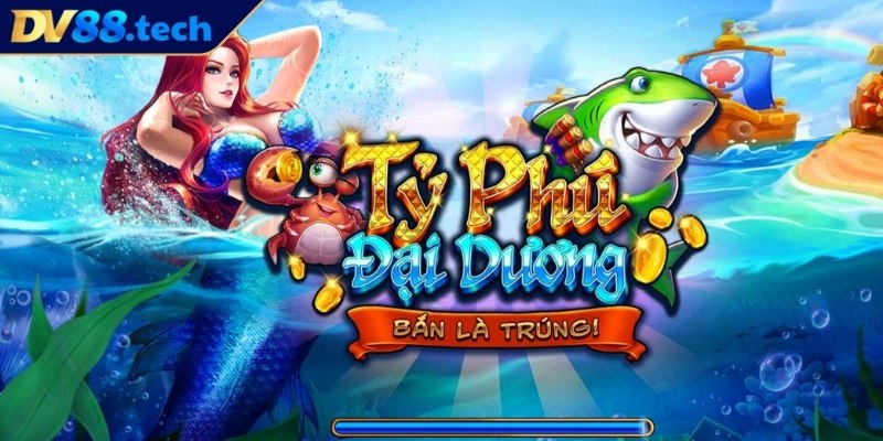 Tỷ phú đại dương DV88 có điểm gì hấp dẫn 